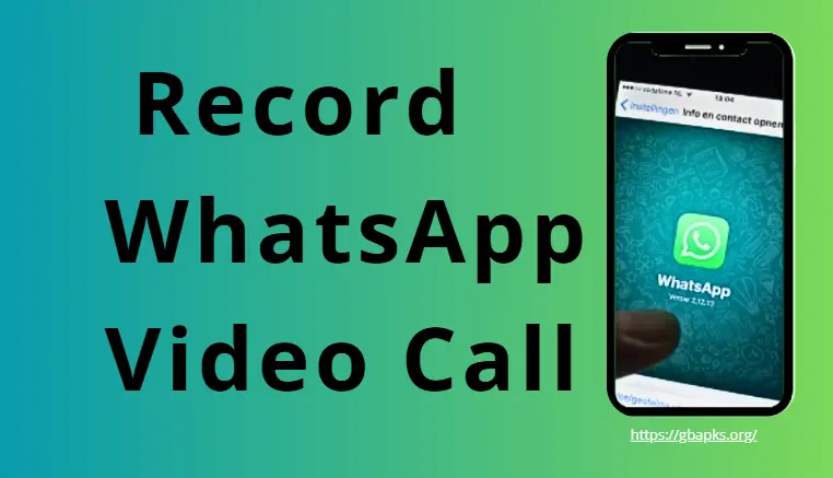 record whatsapp video call